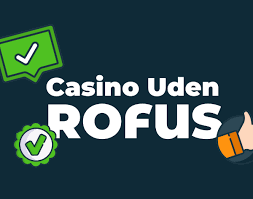 Den Ultimative Guide til Spil Uden Rofus Den Ultimative Guide til Spil Uden Rofus
